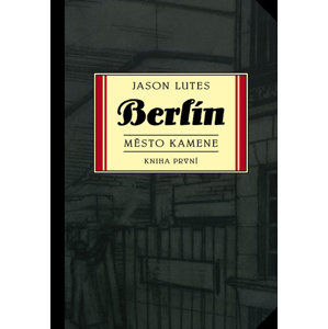 Berlín 1 - Město kamene - Lutes Jason