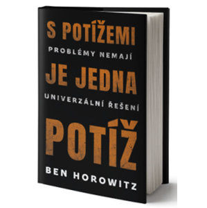 S potížemi je jedna potíž - Horowitz Ben