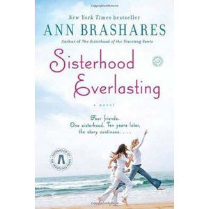 Sisterhood Everlasting:A Novel - Brasharesová Ann