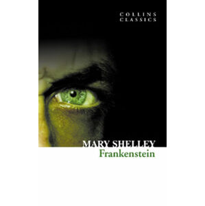 Frankenstein (Collins Classics) - Shelley Mary Wollstonecraft
