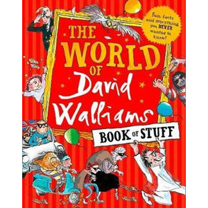 The World of David Walliams Book of Stuff - Fun, Facts and Everything You Never Wanted to Know - Lewis-Williams David