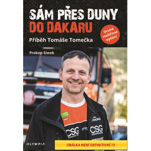 Sám přes duny do Dakaru - Příběh Tomáše Tomečka - Siwek Prokop