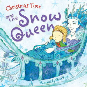 Christmas Time: The Snow Queen - Kelly Miles