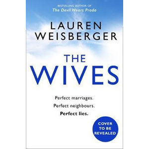 The Wives - Weisbergerová Lauren