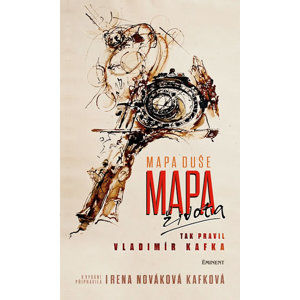 Mapa duše / Mapa života tak pravil Vladimír Kafka - Nováková Kafková Irena