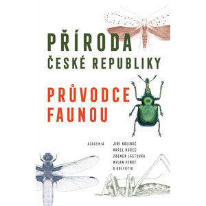 Příroda České republiky - Průvodce faunou - kolektiv autorů