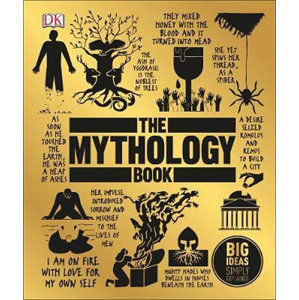 The Mythology Book : Big Ideas Simply Explained - neuveden