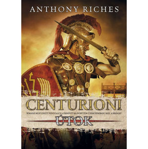 Centurioni 2 - Útok - Riches Anthony