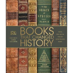 Books That Changed History : From the Art of War to Anne Frank's Diary - neuveden