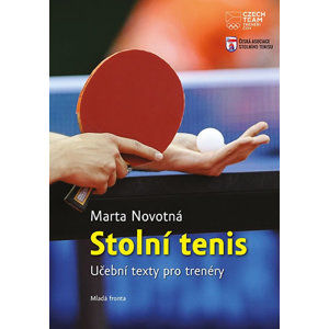 Stolní tenis - Učební texty pro trenéry - Novotná Marta