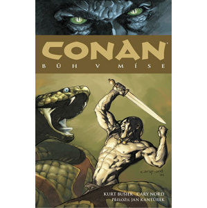 Conan 2: Bůh v míse - Busiek Kurt, Nord Cary