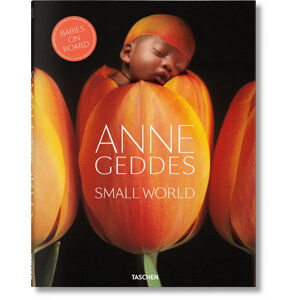 Anne Geddes: Small World - Geddes Anne