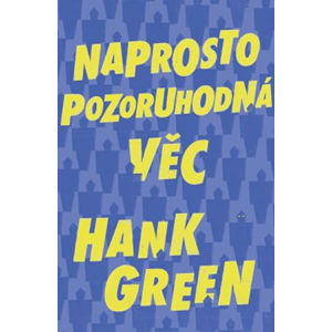 Naprosto pozoruhodná věc - Green Hank