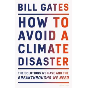How to Avoid a Climate Disaste - neuveden, Gates Bill
