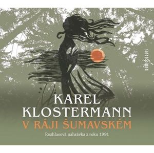 V ráji šumavském - CDmp3 - Klostermann Karel