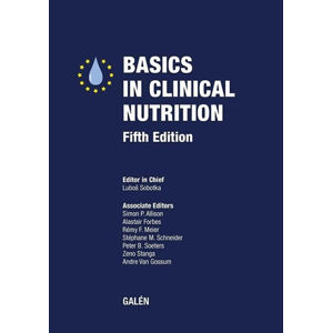 Basics in clinical nutrition - Sobotka Luboš
