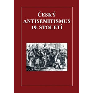 Český antisemitismus na počátku 19.století - Fiksa Radomír