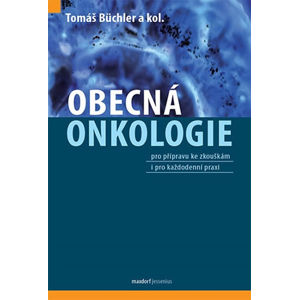 Obecná onkologie - Büchler Tomáš a kolektiv