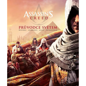 Assassin´s Creed - Průvodce světem - kolektiv autorů