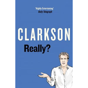 Really? - Clarkson Jeremy