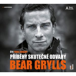 Příběhy skutečné odvahy - CDmp3 (Čte Pavel Soukup) - Grylls Bear