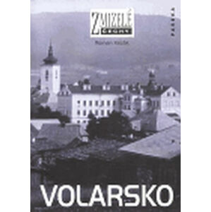 Zmizelé Čechy - Volarsko - Kozák Roman