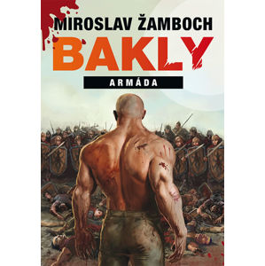 Bakly - Armáda - Žamboch Miroslav