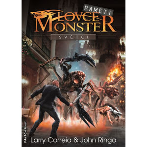 Paměti lovce monster 3 - Světci - Correia Larry