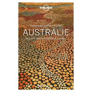 Poznáváme Austrálie - Lonely Planet - neuveden, Bain Andrew