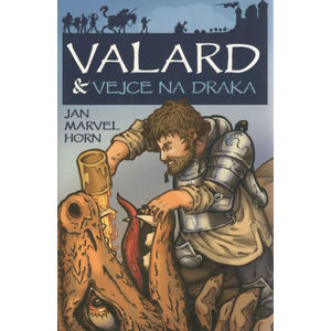 Valard a vejce na draka - Horn Jan Marvel