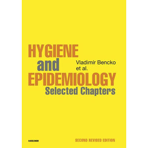 Hygiene and Epidemiology Selected Chapters - Bencko Vladimír