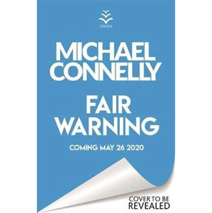 Fair Warning - Connelly Michael