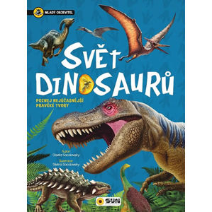 Svět dinosaurů - Mladý objevitel - Socolovsky Gisela