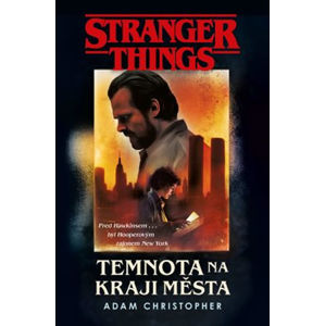 Stranger Things: Temnota na okraji města - Christopher Adam