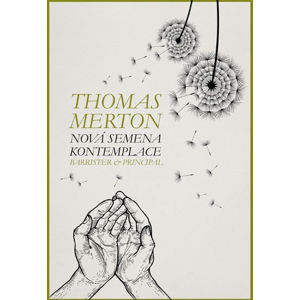 Nová semena kontemplace - Merton Thomas