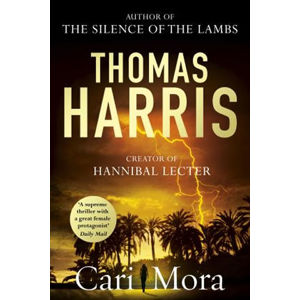 Cari Mora (from the creator of Hannibal Lecter) - Harris Thomas