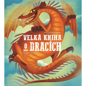 Velká kniha o dracích - Magrin Federica