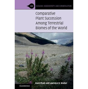 Comparative Plant Succession among Terrestrial Biomes of the World - Prach Karel
