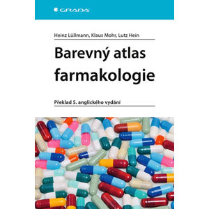 Barevný atlas farmakologie - Lüllmann Heinz, Mohr Klaus, Hein Lutz