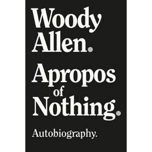 Apropos of Nothing - Allen Woody