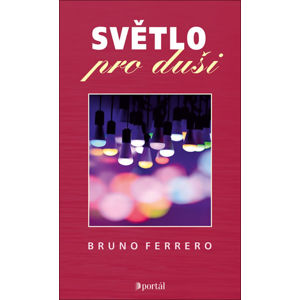 Světlo pro duši - Ferrero Bruno