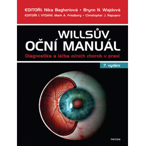 Willsův oční manuál - Diagnostika a léčba očních chorob v praxi - Bagheriová Nika, Wajdová Brynn N.