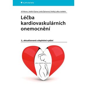 Léčba kardiovaskulárních onemocnění - Vítovec Jiří, Špinar  Jindřich, Špinarová Lenka,