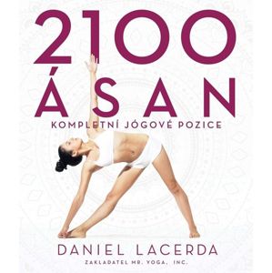 2100 ásan - Kompletní jógové pozice - Lacerda Daniel