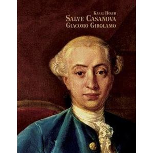 Salve Casanova - Giacomo Girolamo - Holub Karel
