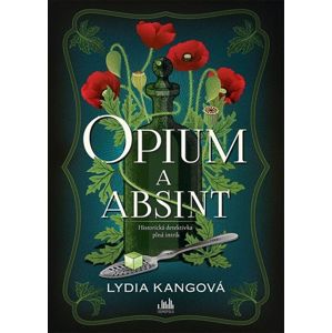 Opium a absint - Kang Lydia