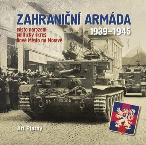 Zahraniční armáda 1939-1945 (místo narození: politický okres Nové Město na Moravě) - Plachý Jiří