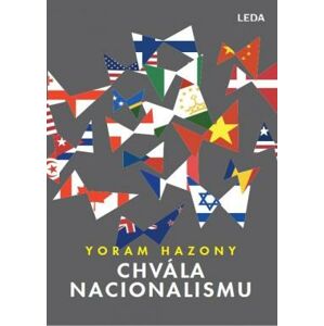 Chvála nacionalismu - Hazony Yoram