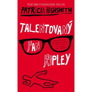Talentovaný pan Ripley - Highsmithová Patricia