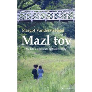 Mazl tov - Má léta u ortodoxní židovské rodiny (1) - Vanderstraeten Margot
